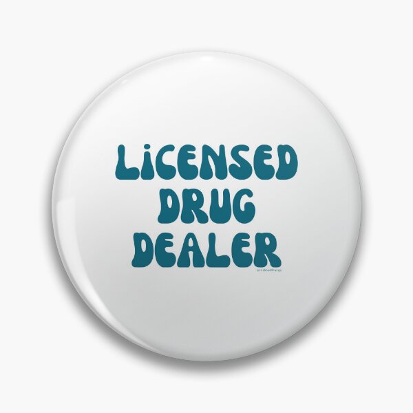 Artikelvorschau, Licensed Drug Dealer. v23 | @lilsboobthangs entworfen und verkauft von lilsboobthangs.