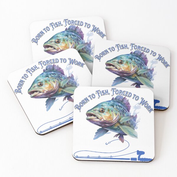 Item preview, Born to Fish, Forced to Work designed and sold by ajsloan.