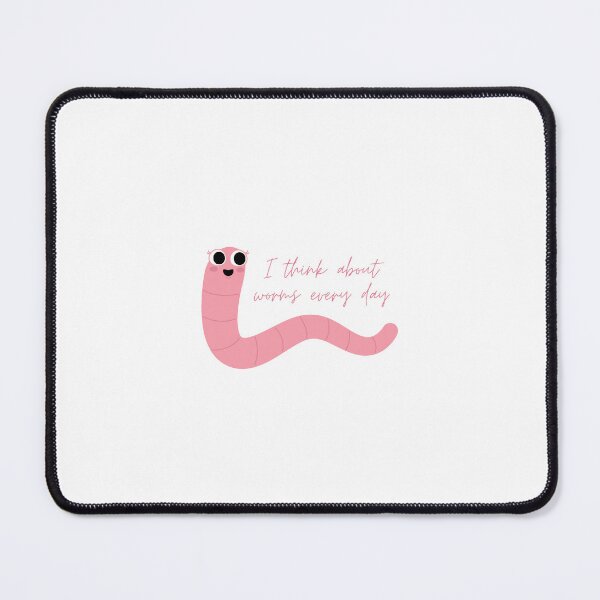 Item preview, I Think About Worms Every Day designed and sold by kmdesigns17.