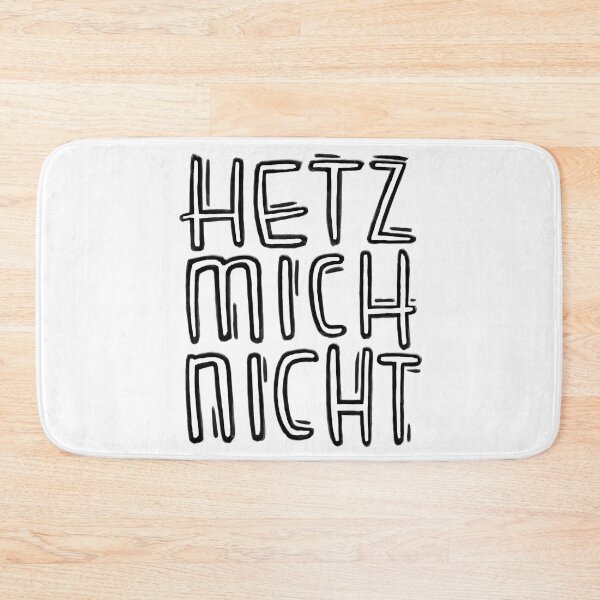 Item preview, Hetz mich nicht designed and sold by badlydrawnbabe.
