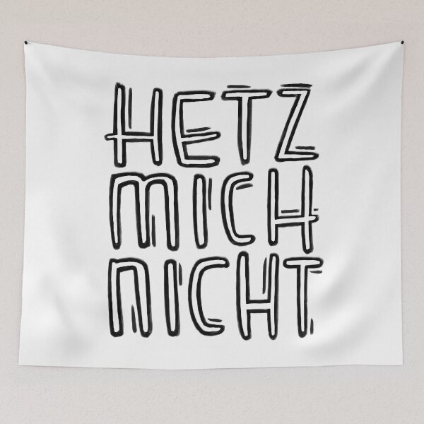 Item preview, Hetz mich nicht designed and sold by badlydrawnbabe.