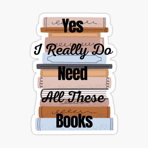 excuses to buy new books Sticker for Sale by indiebookster