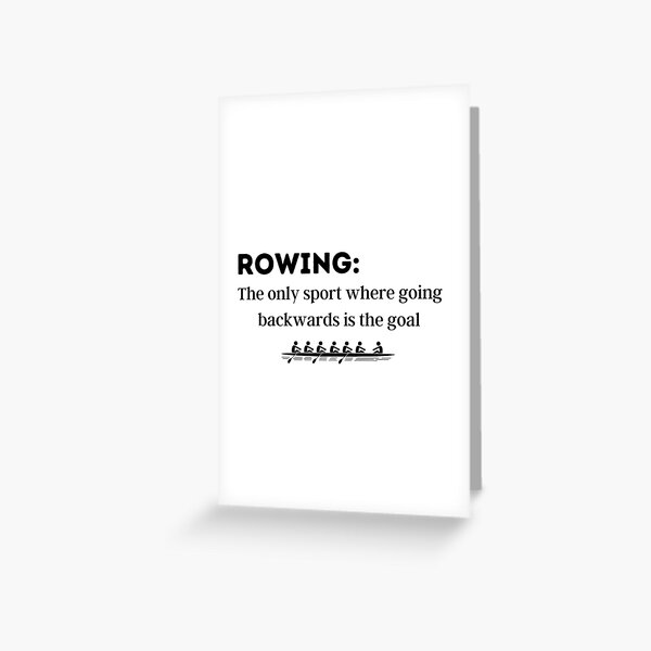 Item preview, Rowing: The only sport where going backwards in the goal designed and sold by ThreadMummy.