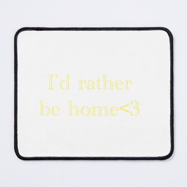 Item preview, I’d rather be home designed and sold by MomMamaMaaam.
