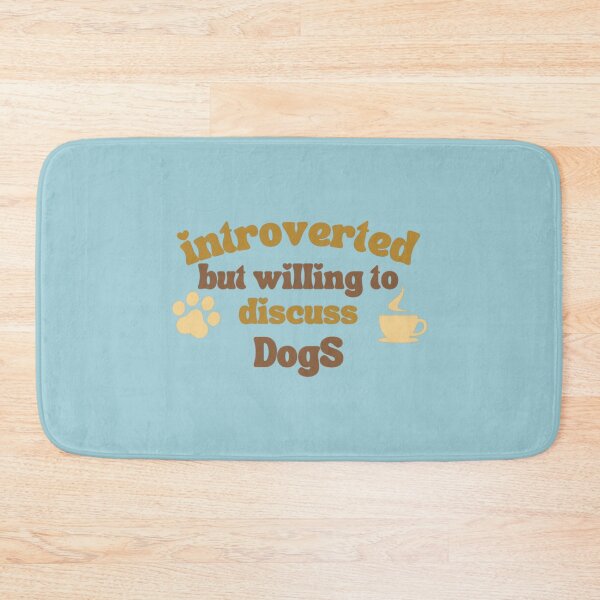 Item preview, For True Fan. Introverted but willing to discuss Dogs Active  designed and sold by StefanyBrent.
