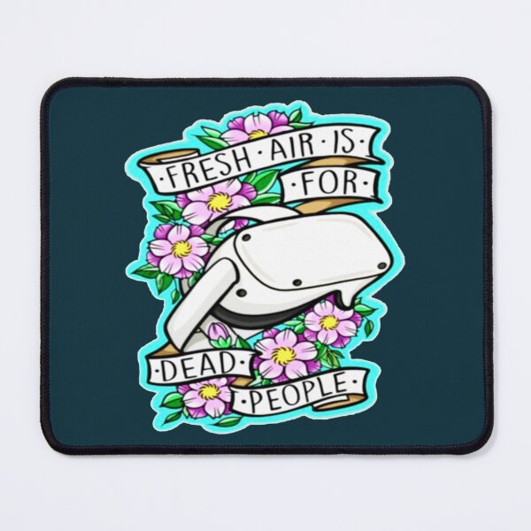 Item preview, Fresh Air is for Dead People color designed and sold by StefanyBrent.