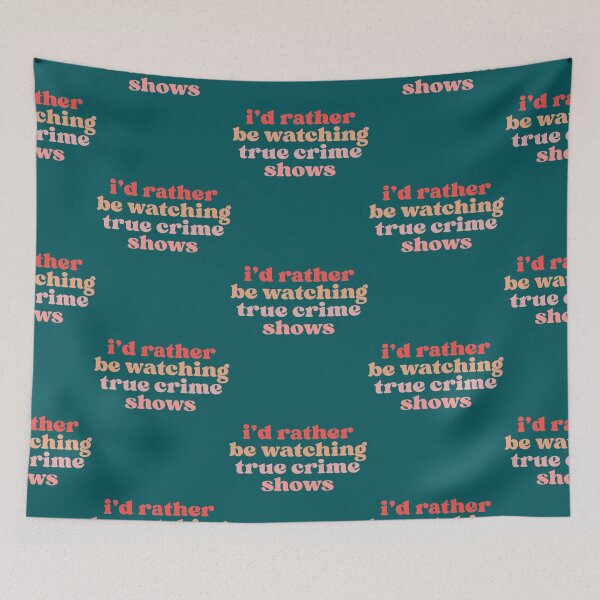 Item preview, I_d rather be watching true crime designed and sold by StefanyBrent.