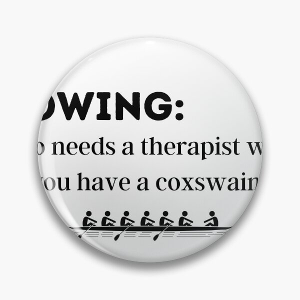 Item preview, Rowing: Who needs a therapist when you have a coxswain? designed and sold by ThreadMummy.