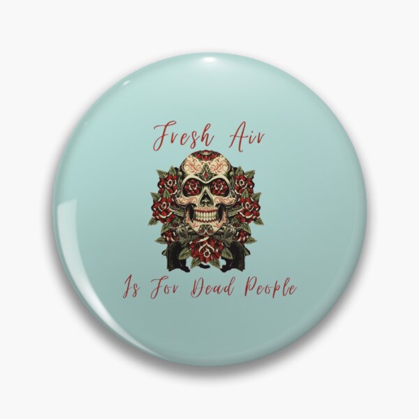 Item preview, Morbid Fresh Air Is For Dead People brown   designed and sold by StefanyBrent.
