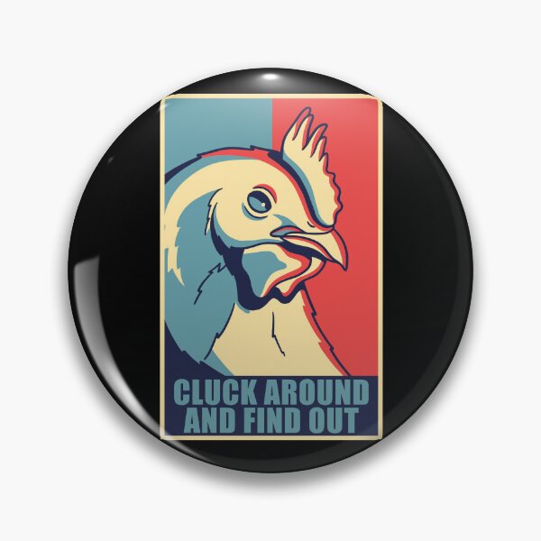 Item preview, Cluck Around And Find Out Chicken F Around And Find Out Gear designed and sold by DynamicDesign.