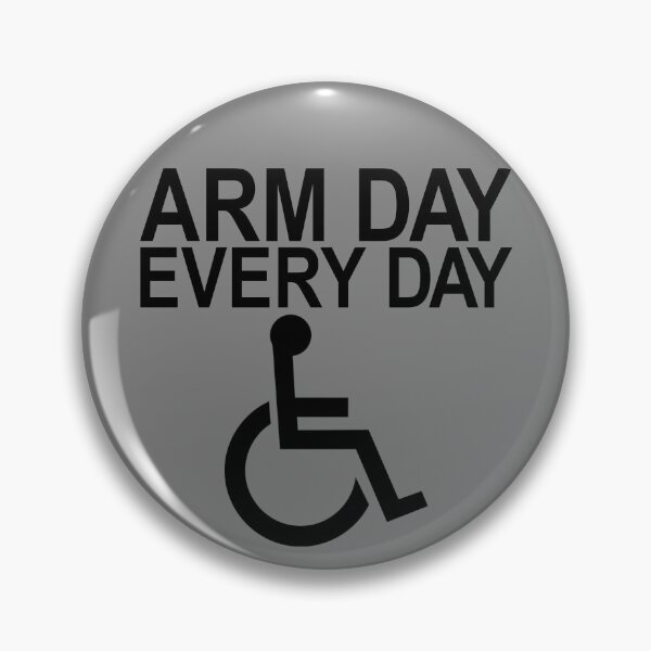 Item preview, Handicapped Arm Day Every Day Handicapped Disabled Gear designed and sold by DynamicDesign.