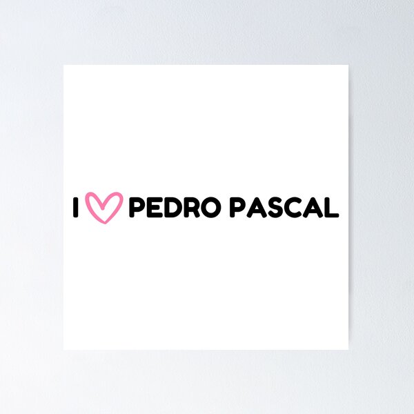 Item preview, I Love Pedro Pascal designed and sold by supercomfy.