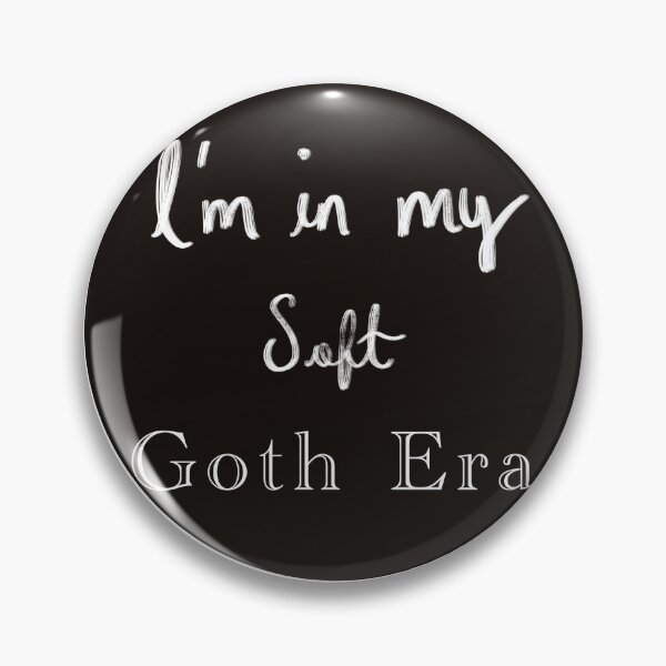 Item preview, I'm in my soft Goth Era designed and sold by Ricardo Mangas.