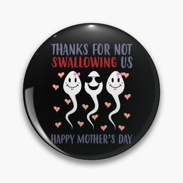 Item preview, Thank You For Not Swallowing Us Mother's Day Daughters Son Gear designed and sold by DynamicDesign.