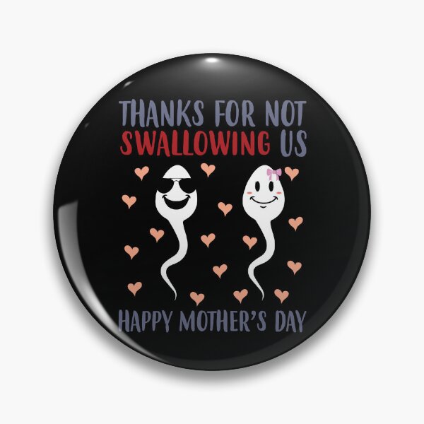 Item preview, Thank You For Not Swallowing Us Mother's Day Son Daughter Gear designed and sold by DynamicDesign.
