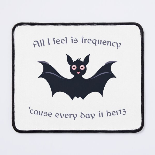 Item preview, All I feel is frequency 'cause every day it hertz designed and sold by wonderxwander.