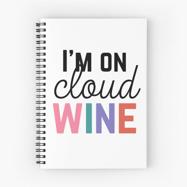 Item preview, I'm On Cloud Wine Funny Wine Shirt Cloud Wine Lover Gift For Her Wine Pun Funny Wine Saying designed and sold by DaddyIssues-.