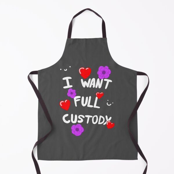 Item preview, I Want Full Custody :) designed and sold by theRepairBay.