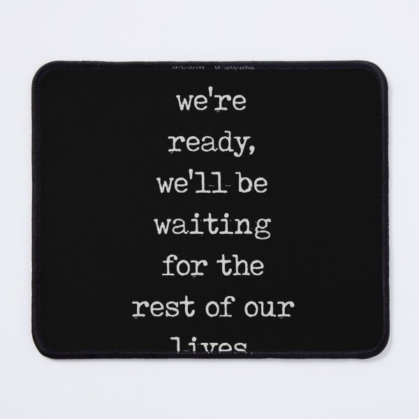 Item preview, If we wait until we're ready - Lemony Snicket Quote - Literature - Typewriter Print - Black designed and sold by Studio Grafiikka.
