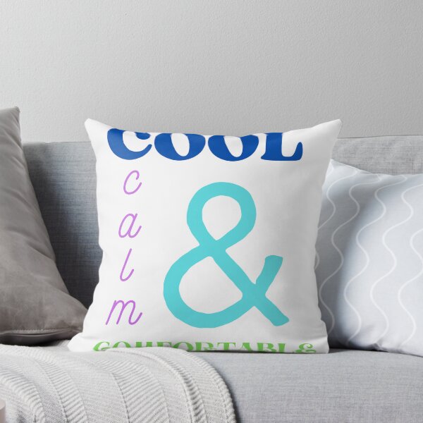 Item preview, Cool, Calm & Comfortable designed and sold by TaterTubby.