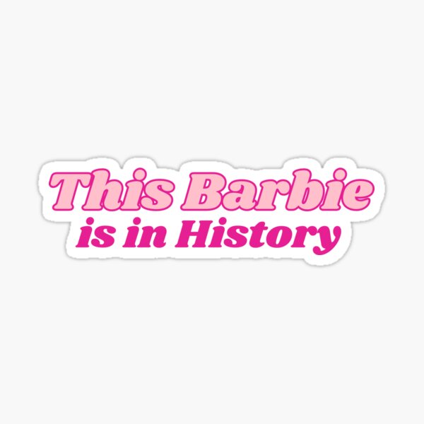 History Major Barbie Sticker
