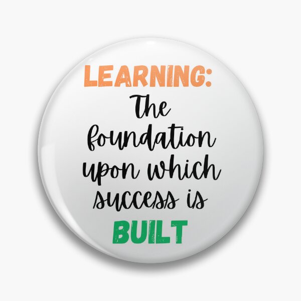 Item preview, Learning: The Foundation Upon Which Success is Built Design designed and sold by JAMTEESHOP.
