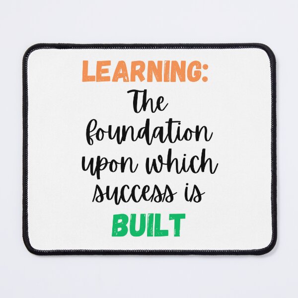 Item preview, Learning: The Foundation Upon Which Success is Built Design designed and sold by JAMTEESHOP.