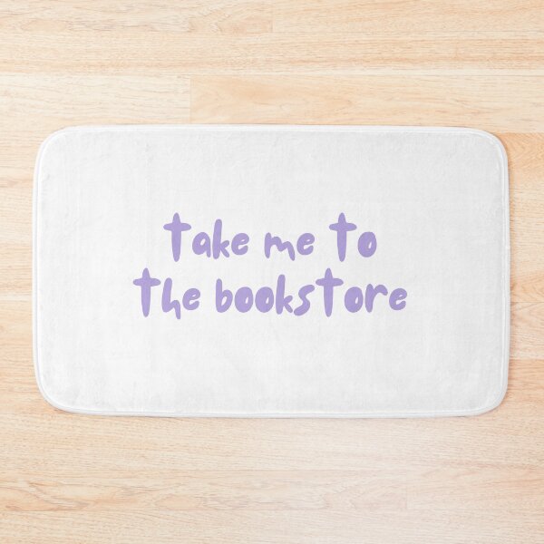 Item preview, Take me to the bookstore designed and sold by Gwendesigns.