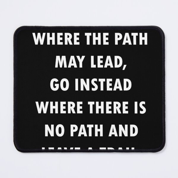 Item preview, Do Not Go Where The Path May Lead - Ralph Waldo Emerson Quote - Literature, Typography Print - Black designed and sold by Studio Grafiikka.