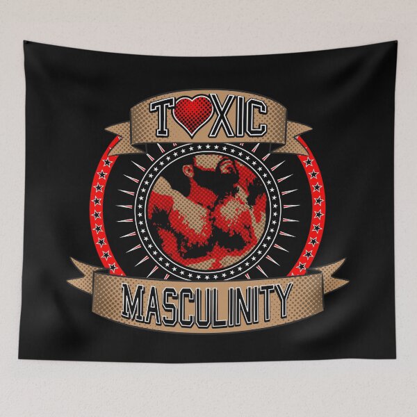 Item preview, Toxic Masculinity designed and sold by LoudMinority.