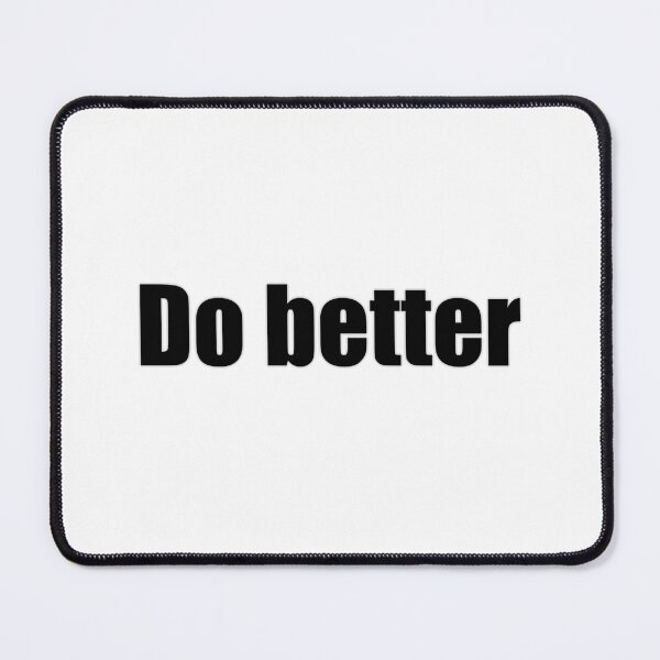 Item preview, Do better designed and sold by NeedlessTees.