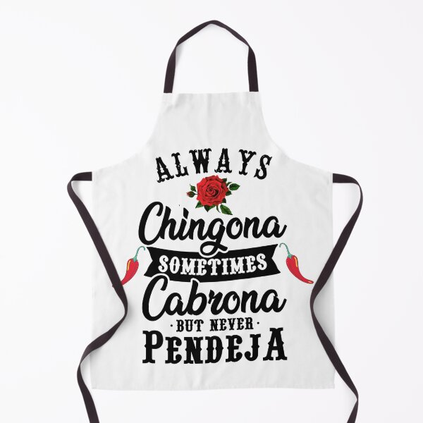 Item preview, Always Chingona Sometimes Cabrona But Never Pendeja, Latina Woman, Mexico designed and sold by desireedickens.