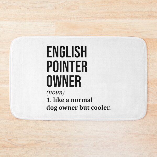 Item preview, English Pointer Owner Definition designed and sold by XCIV.