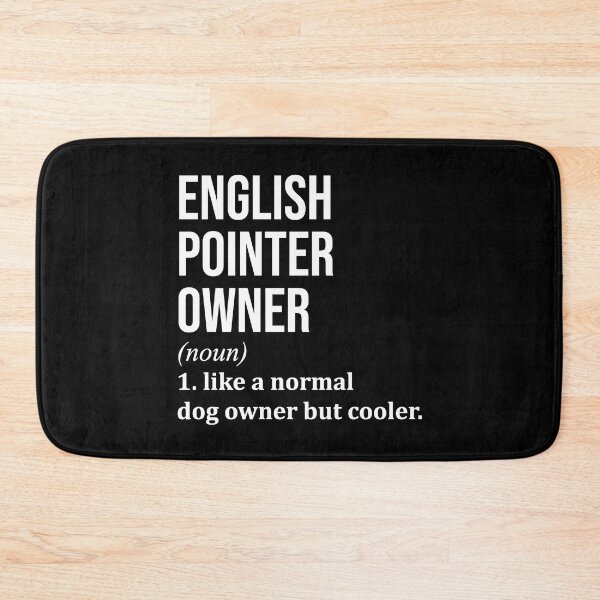 Item preview, English Pointer Owner Definition designed and sold by XCIV.
