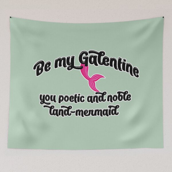 Item preview, be my galentine you poetic and noble land-mermaid designed and sold by starkle.