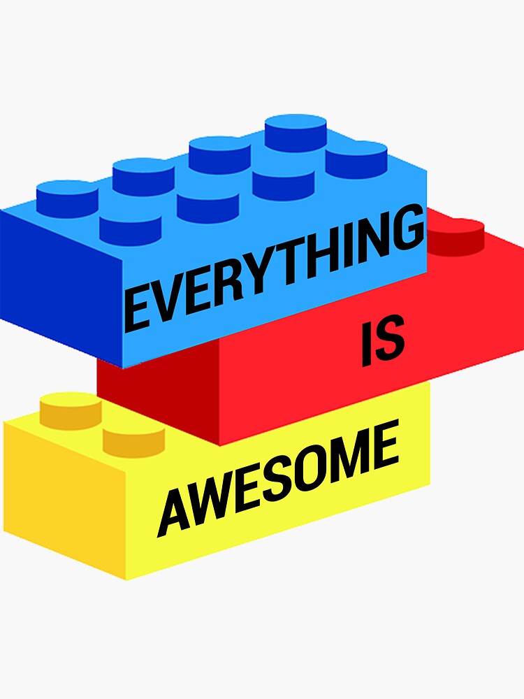 "Everything is Awesome" Sticker by bazille | Redbubble