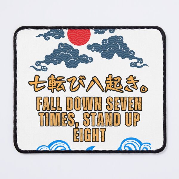 Item preview, Fall down seven times, stand up eight designed and sold by AlbastakiArts.