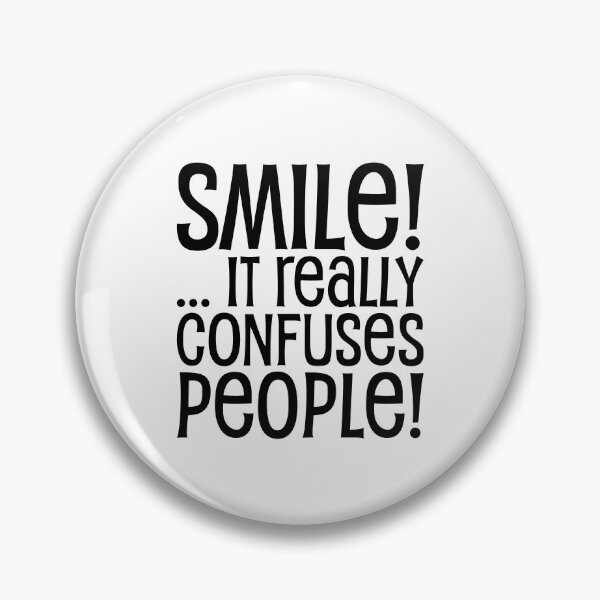 Item preview, Smile! ... it REALLY confuses people! designed and sold by jazzydevil.