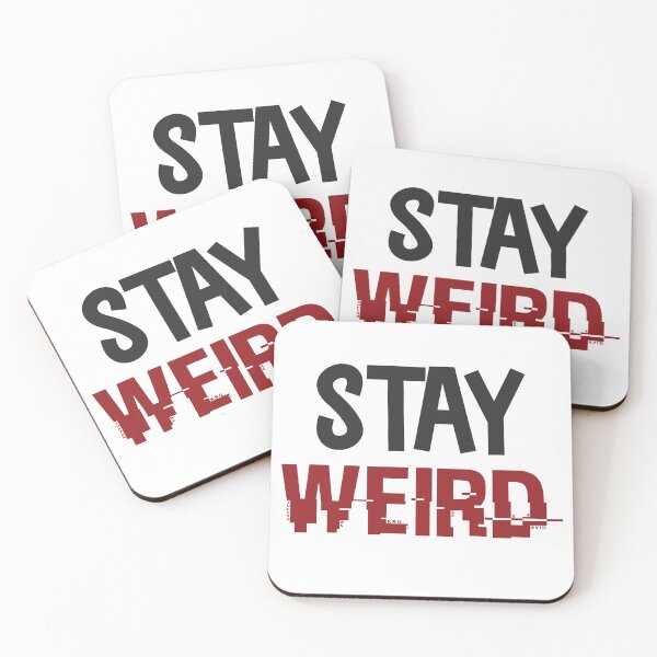 Item preview, Stay Weird designed and sold by beefrancky.