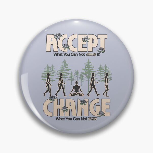 Item preview, Accept what you cannot change, change what you cannot accept designed and sold by keepo.
