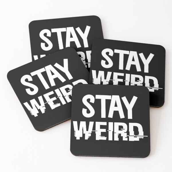 Item preview, Copy of Stay Weird designed and sold by beefrancky.