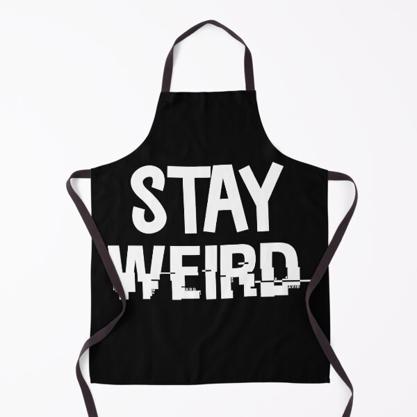 Item preview, Copy of Stay Weird designed and sold by beefrancky.