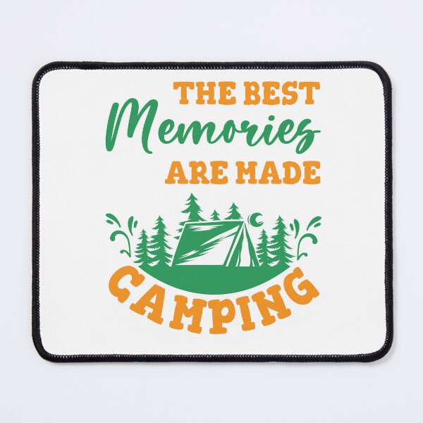Item preview, Copy of The Best Memories Are Made Camping designed and sold by beefrancky.