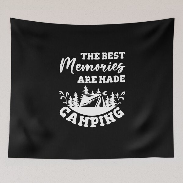 Item preview, Copy of The Best Memories Are Made Camping designed and sold by beefrancky.