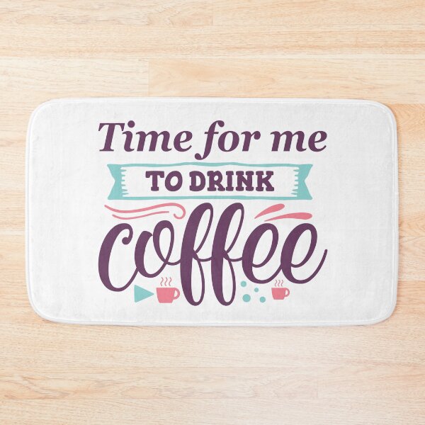 Item preview, Time For Me To Drink Coffee designed and sold by beefrancky.