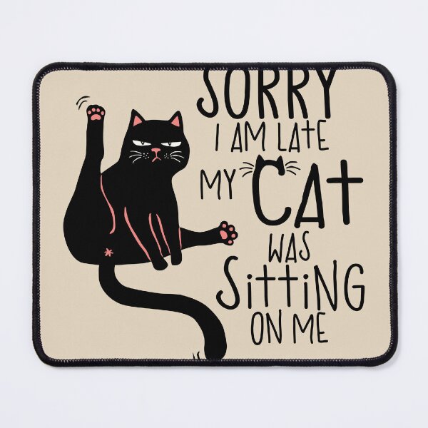 Item preview, My cat was sitting on me designed and sold by Monkey-Bar.