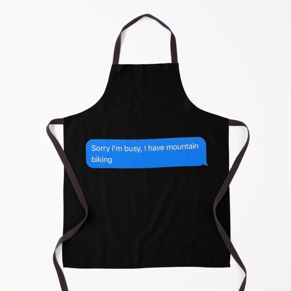 Item preview, Sorry I'm Busy, I Have Mountain Biking Text Message Black - Funny Gym designed and sold by GymWearDepot.