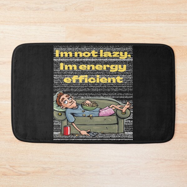 Item preview, I'm not laizy, I'm energy efficient designed and sold by BrookProject.