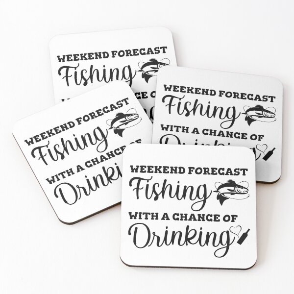 Item preview, Weekend Forecast Fishing With A Chance Of Drinking designed and sold by beefrancky.
