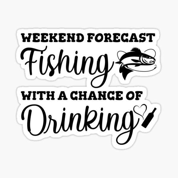 Fishing Drinking Stickers for Sale, Free US Shipping